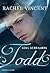 Todd by Rachel Vincent