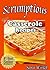 Casseroles : Scrumptious Ea...