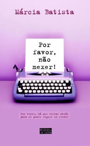 Por Favor, Não Mexer!