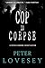 Cop To Corpse (Peter Diamon...