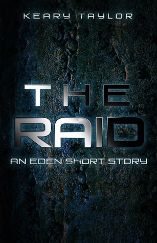 The Raid (The Eden Trilogy, #0.6)