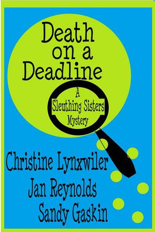 Death on a Deadline (Sleuthing Sisters Mystery, #1)