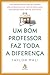 Um bom professor faz toda a diferença by Tayor Mali