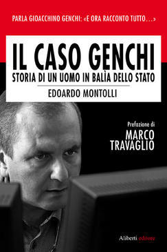 Il caso Genchi: storia di un uomo in balia dello Stato (Paperback)
