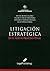 Litigación Estratégica en el Nuevo Proceso Penal