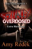 Sexually Overdosed (Kindle Edition)