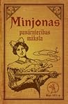 Minjonas pavārniecības māksla by Minjona