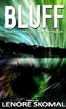 Bluff by Lenore Skomal