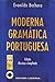 Moderna gramática portuguesa (Portuguese Edition)
