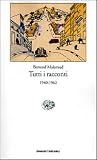 Tutti i racconti. 1940-1962 Tutti i racconti. 1940-1962
