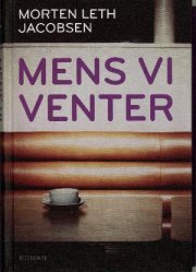 Mens vi venter