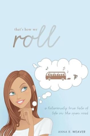 That's How We Roll: A Hilariously True Tale of Life on the Open Road (Paperback)