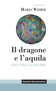 Il dragone e l'aquila: Cina e USA, la vera sfida