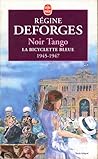 Noir Tango, 1945-1947 (La Bicyclette Bleue ,#4)