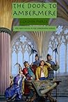 The Door to Ambermere by J. Calvin Pierce