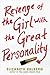 Revenge of the Girl with the Great Personality by Elizabeth Eulberg
