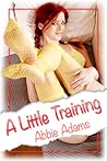 A Little Training by Abbie Adams
