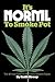 It's NORML to Smoke Pot: The 40 Year Fight for Marijuana Smokers' Rights