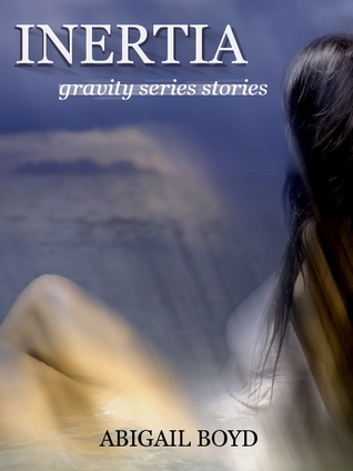 Inertia (Gravity, #3.5)