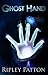 Ghost Hand (The PSS Chronicles, #1)