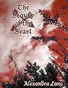 The Beauty of the Beast (Beastly Tales #1)