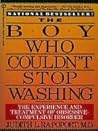 Book cover for The Boy Who Couldn't Stop Washing: The Experience and Treatment of Obsessive-Compulsive Disorder