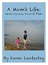 A Mom's Life: Warm Fuzzies, Food & Fun