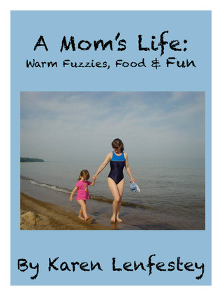 A Mom's Life: Warm Fuzzies, Food & Fun