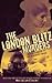 The London Blitz Murders by Max Allan Collins