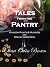 Tales from the Pantry by Shari Owen Brown Tales from the Pantry by Shari Owen Brown