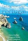 Liebesreise nach Portugal: Verwirrspiel in Lissabon / Ein portugiesisches Märchen / Unser Sommer in Portugal