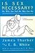 Is Sex Necessary?: Or, Why You Feel the Way You Do