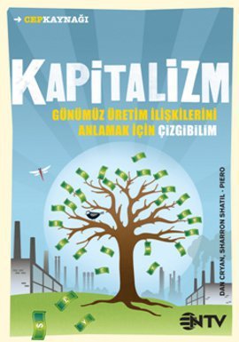 Kapitalizm: Günümüz Üretim İlişkilerini Anlamak İçin Çizgibilim