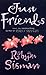 Just Friends by Robyn Sisman Just Friends by Robyn Sisman