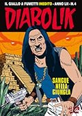 Diabolik Anno LII n. 4: Sangue nella giungla