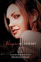 Vampire Academy (Vampire Academy, #1)