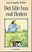 Det lille hus ved floden  #3 by Laura Ingalls Wilder