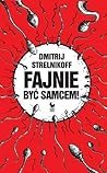 Fajnie być samcem! by Dmitrij Strelnikoff