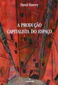 A Produção Capitalista do Espaço
