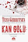 Kan Gölü by Tess Gerritsen Kan Gölü by Tess Gerritsen