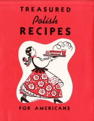 Treasured Polish Recipes For Americans (Hardcover)