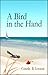 A Bird in the Hand