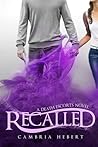 Recalled by Cambria Hebert