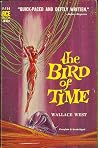 The Bird of Time by Wallace West