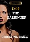 1304 - The Harbinger by Christine Rains