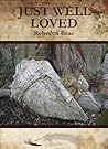 Just Well Loved by Rebecca Brae