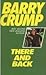 There and Back by Barry Crump