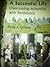 A Successful Life by Douglas A.I. Gilmour