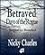 Betrayed: Days of the Rogue...