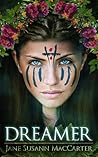 Dreamer by Jane Susann MacCarter
